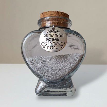 Memorial bottle - Always on my mind, Forever in my heart